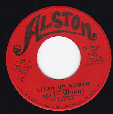 Betty Wright : Clean Up Woman / Girls Can't Do What The Guys Do (7