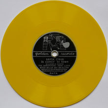 Load image into Gallery viewer, Anne Lloyd, The Sandpipers (2), Mitch Miller &amp; His Orchestra : Santa Claus Is Comin' To Town / Golden Christmas Song (6", Yel)