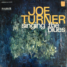 Load image into Gallery viewer, Big Joe Turner : Singing The Blues (LP, Album, RE)