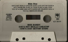 Load image into Gallery viewer, Moe Bandy : She&#39;s Not Really Cheatin&#39; (She&#39;s Just Gettin&#39; Even) (Cass, Album)