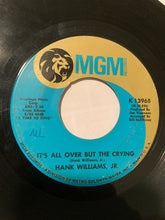 Load image into Gallery viewer, Hank Williams Jr. : It’s All Over But The Crying / Rock In My Shoe (7", Single)