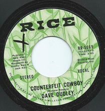 Load image into Gallery viewer, Dave Dudley : Counterfeit Cowboy  (7", Single)