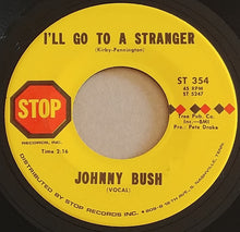Load image into Gallery viewer, Johnny Bush : Jim, Jack, And Rose / I'll Go To A Stranger (7")