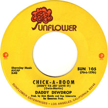 Load image into Gallery viewer, Daddy Dewdrop : Chick-A-Boom (Don't Ya Jes' Love It) / John Jacob Jingleheimer Smith (7", Single)
