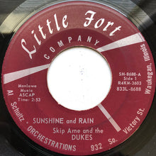 Load image into Gallery viewer, Skip Arne &amp; The Dukes : Sunshine And Rain (7", Single)