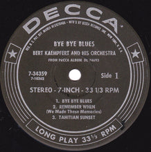 Load image into Gallery viewer, Bert Kaempfert &amp; His Orchestra : Bye Bye Blues (7&quot;, Jukebox)