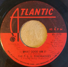 Load image into Gallery viewer, The T.S.U. Toronadoes : Getting The Corners / What Good Am I? (7&quot;, Single, PL)