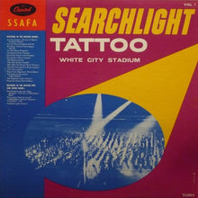 Load image into Gallery viewer, Various : SSAFA Searchlight Tattoo White City Stadium Vol. 1 (LP, Album, Mono, RE)