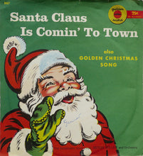 Load image into Gallery viewer, Anne Lloyd, The Sandpipers (2), Mitch Miller &amp; His Orchestra : Santa Claus Is Comin' To Town / Golden Christmas Song (6", Yel)