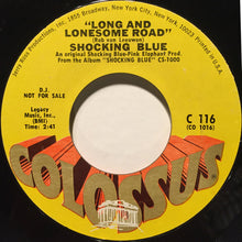 Load image into Gallery viewer, Shocking Blue : Long And Lonesome Road (7", Promo)