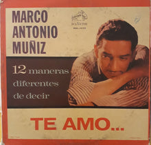 Load image into Gallery viewer, Marco Antonio Muñiz : 12 Maneras Diferentes De Decir Te Amo (LP, Album)