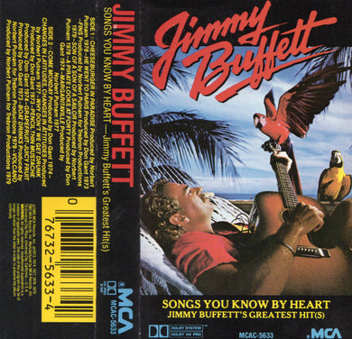 Jimmy Buffett : Songs You Know By Heart - Jimmy Buffett's Greatest Hit(s) (Cass, Comp)