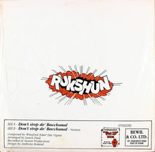 Load image into Gallery viewer, Rukshun : Don&#39;t Stop De&#39; Bacchanal (12&quot;)