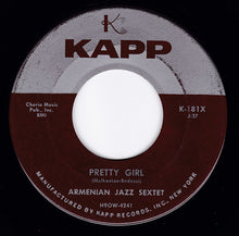 Load image into Gallery viewer, Armenian Jazz Sextet : Harem Dance / Pretty Girl (7")