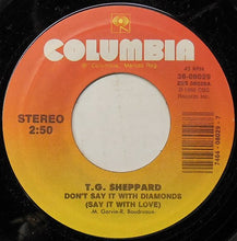 Load image into Gallery viewer, T.G. Sheppard : Don't Say It With Diamonds (Say It With Love) (7", Single)