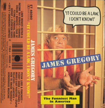 Load image into Gallery viewer, James Gregory (3) : It Could Be A Law (I Don&#39;t Know) (Cass, Album)