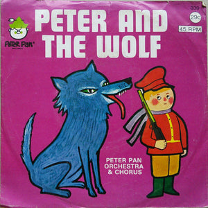 Peter Pan Orchestra And Chorus : Peter And The Wolf (7")