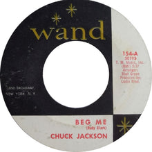 Load image into Gallery viewer, Chuck Jackson : Beg Me / This Broken Heart (7&quot;)