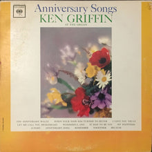 Load image into Gallery viewer, Ken Griffin (2) : Anniversary Songs (LP, Album, Mono, RE)