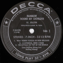 Load image into Gallery viewer, Al Jolson : Rainbow &#39;Round My Shoulder (7&quot;, Jukebox)