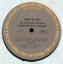 Load image into Gallery viewer, Maurice Ravel / Jacques Ibert / Claude Debussy / Emmanuel Chabrier - The Philadelphia Orchestra, Eugene Ormandy : Ports Of Call (LP, RE)