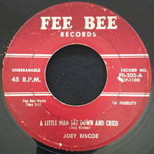 Load image into Gallery viewer, Joey Biscoe : A Little Man Sat Down And Cried / Chee-Chee-Wah-Woo (7&quot;, Single)