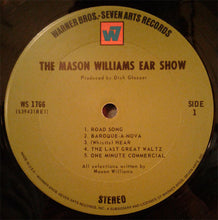 Load image into Gallery viewer, Mason Williams : The  Mason Williams Ear Show (LP, Album)