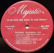 Load image into Gallery viewer, Phoenix Television Trio : Jesus Puts The Song In Our Hearts (LP, Album)