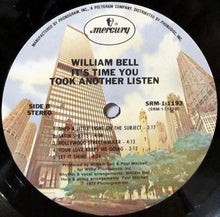 Load image into Gallery viewer, William Bell : It&#39;s Time You Took Another Listen (LP, Album, Ter)