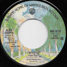 Load image into Gallery viewer, Alice Cooper (2) : I Never Cry (7", Single, Los)
