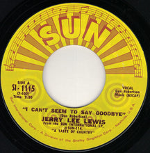 Load image into Gallery viewer, Jerry Lee Lewis : I Can't Seem To Say Goodbye / Good Night Irene (7", Single)