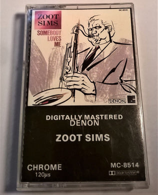 Zoot Sims : Somebody Loves Me (Cass, Album, RE)