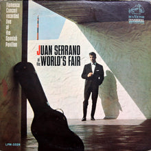 Load image into Gallery viewer, Juan Serrano : Juan Serrano At The World's Fair (LP, Album, Mono)