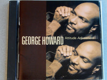 Load image into Gallery viewer, George Howard : Attitude Adjustment (CD, Album)
