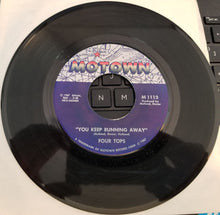 Load image into Gallery viewer, Four Tops : You Keep Running Away / If You Don't Want My Love (7", Single)