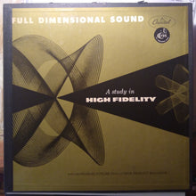 Load image into Gallery viewer, Various : Full Dimensional Sound, A Study In High Fidelity (LP, Comp + Box)