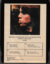 Load image into Gallery viewer, George Thorogood &amp; The Destroyers : Move It On Over (8-Trk, Album)