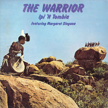 Load image into Gallery viewer, Ipi-Tombi Featuring Margaret Singana : The Warrior (LP, Album, Gat)