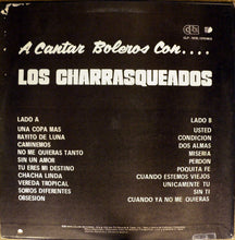 Load image into Gallery viewer, Los Charrasqueados : A Cantar Boleros con... (LP, Album)