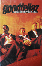 Load image into Gallery viewer, Goodfellaz : Sugar Honey Ice Tea (Cass, Single)