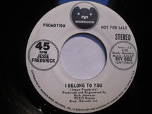 Load image into Gallery viewer, Jesse Frederick : I Belong To You (7", Mono, Promo)