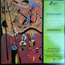 Load image into Gallery viewer, Igor Stravinsky / Paul Hindemith : Violin Concerto In D Major / Violin Concerto (LP, Mono)
