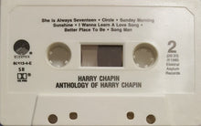 Load image into Gallery viewer, Harry Chapin : Anthology Of Harry Chapin (Cass, Comp, Spe)