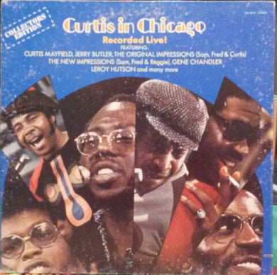 Curtis Mayfield : Curtis In Chicago - Recorded Live (LP, Album, Gat)