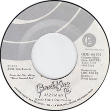 Load image into Gallery viewer, Carole King : Jazzman / You Go Your Way, I'll Go Mine (7", Single, Styrene)