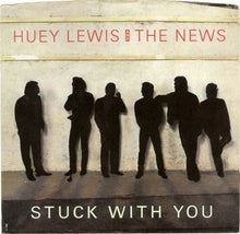 Load image into Gallery viewer, Huey Lewis &amp; The News : Stuck With You (7", Single, Car)