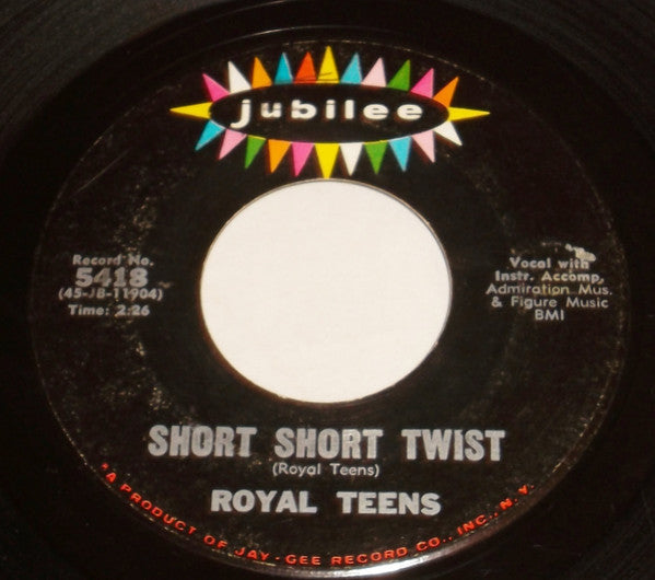 The Royal Teens : Short Short Twist / Royal Twist (7