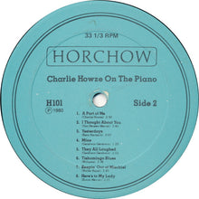 Load image into Gallery viewer, Charlie Howze : Charlie Howze On The Piano Playing Rodgers Gershwin Porter &amp; Kern (LP)