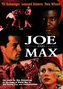 Joe and Max - DVD - 2002 TV Movie - The Joe Louis Max Schmeling Story