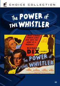 The Power of the Whistler, - DVD - 1945 Richard Dix, Janis Carter, Jeff Donnell